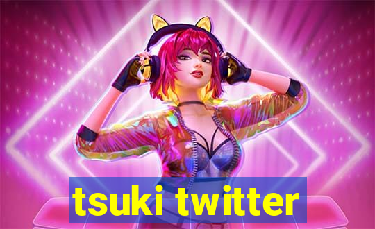 tsuki twitter